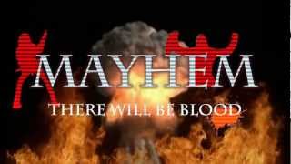 Mayhem Has Arrived
