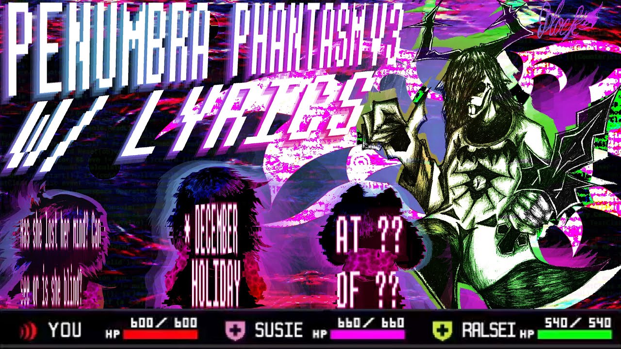 Penumbra Phantasm V3 W/ Lyrics - Deltarune Lyrical Cover