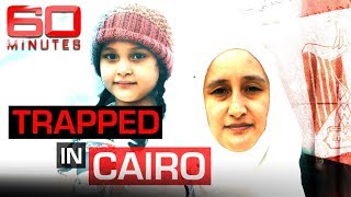 Mother and daughter escape Egypt after being trapped for three years | 60 Minutes Australia