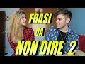 FRASI DA NON DIRE - Episodio 2 - iPantellas