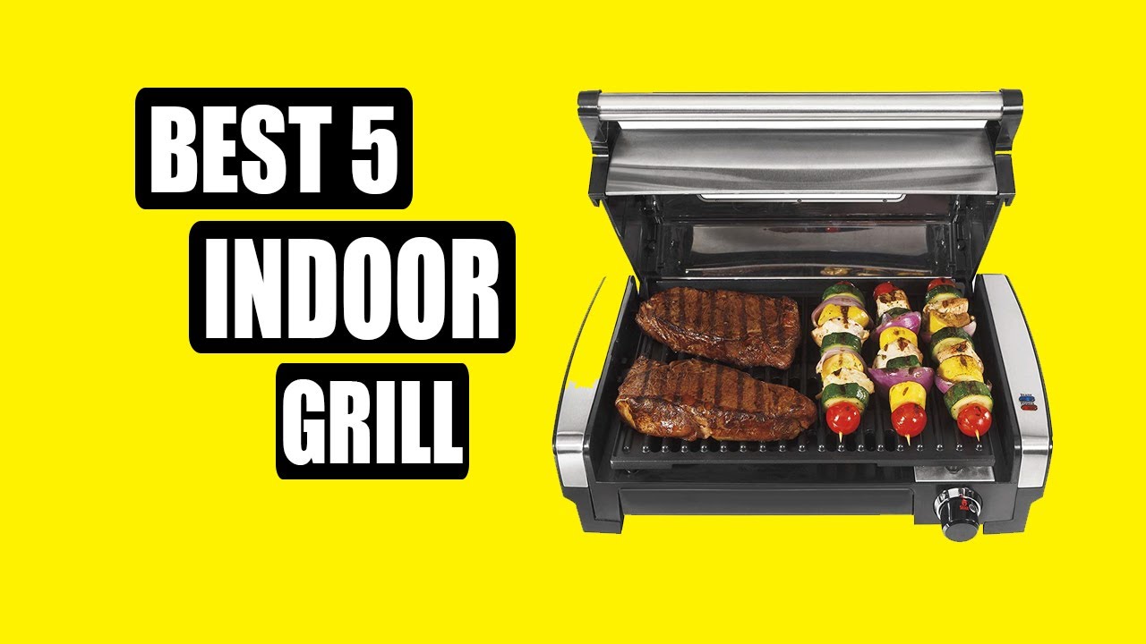 5 BEST INDOOR GRILLS 2020 YouTube