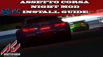 Gaming :Assetto Corsa (PC)🚗 Night Mod Install Guide
