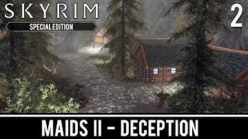 Skyrim Mods: Maids II - Deception - Part 2