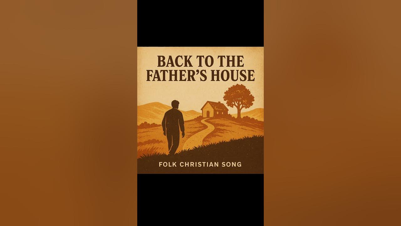 A heartfelt folk Christian song inspired by the Prodigal Son.