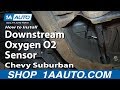 How to Replace Downstream O2 Oxygen Sensor 2000-02 Chevy Suburban