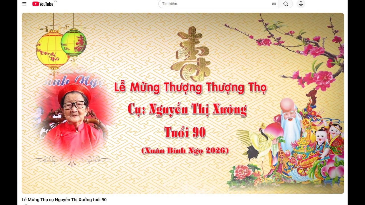 Lễ Mừng Thọ cụ Nguyễn Thị Xường tuổi 90