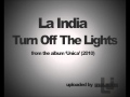 La India Turn Off The Lights mp3