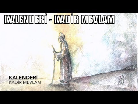 KALENDERİ - KADİR MEVLAM