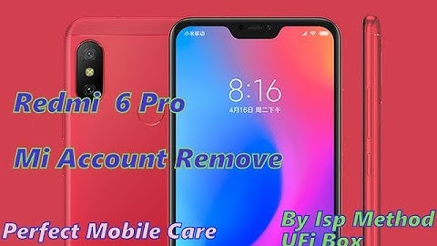 Redmi 6 Pro Mi Account & Frp Remove Ufi Box Isp Method