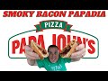 Smoky Bacon Papadia From Papa Johns