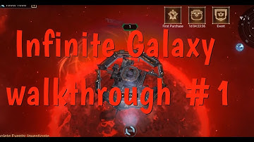 Infinite Galaxy - walkthrough #1