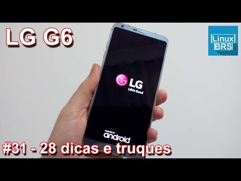LG G6 - 28 dicas e truques