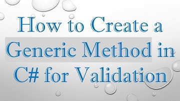 How to Create a Generic Method in C# for Validation
