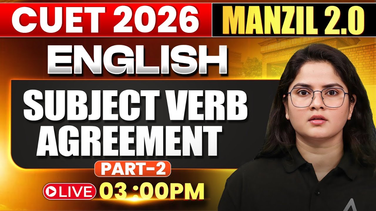 CUET 2026 English | Subject Verb Agreement Full Coverage | Manzil ...