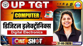 UP TGT Computer Classes 2026 | Computer: Digital Electronics | UP TGT Computer One Shot Class