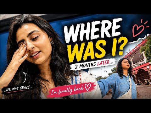 2 Mahine Baad Wapas Aa Gayi… | Life Update❤️