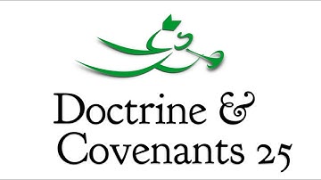 Doctrine and Covenants 25, with Scott Woodward