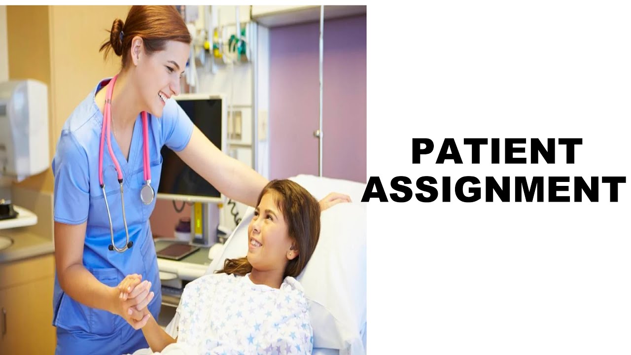 patient assignment in nursing management