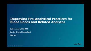 Improving Pre Analytical Practice for Blood Gases and Related Analytes workshop 14 July 2021