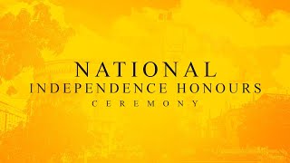 National Independence Honours Ceremony