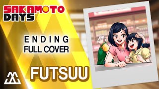 SAKAMOTO DAYS Ending Full - Futsuu (Cover)