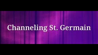 Announcing July 23 2023 St Germain Transmission: Resolving and Releasing Grief