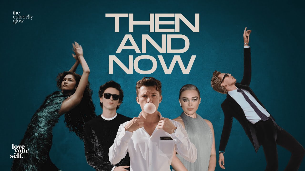 Then and Now: Zendaya, Tom Holland, Austin Butler, Florance Pugh, Timothee Chalamet 