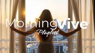 Morning Vibes Mix Playlist☕ Feel-Good Songs for a Positive Mood