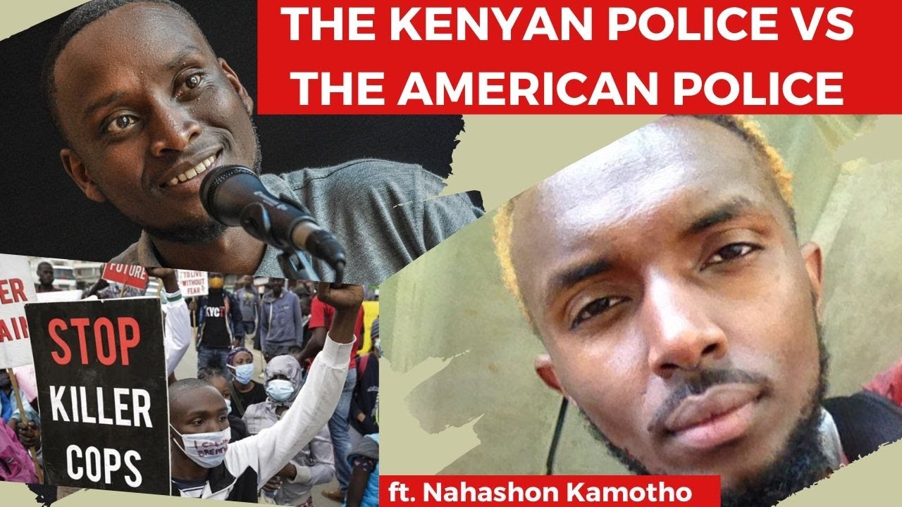 THE KENYAN POLICE VS THE AMERICAN POLICE
