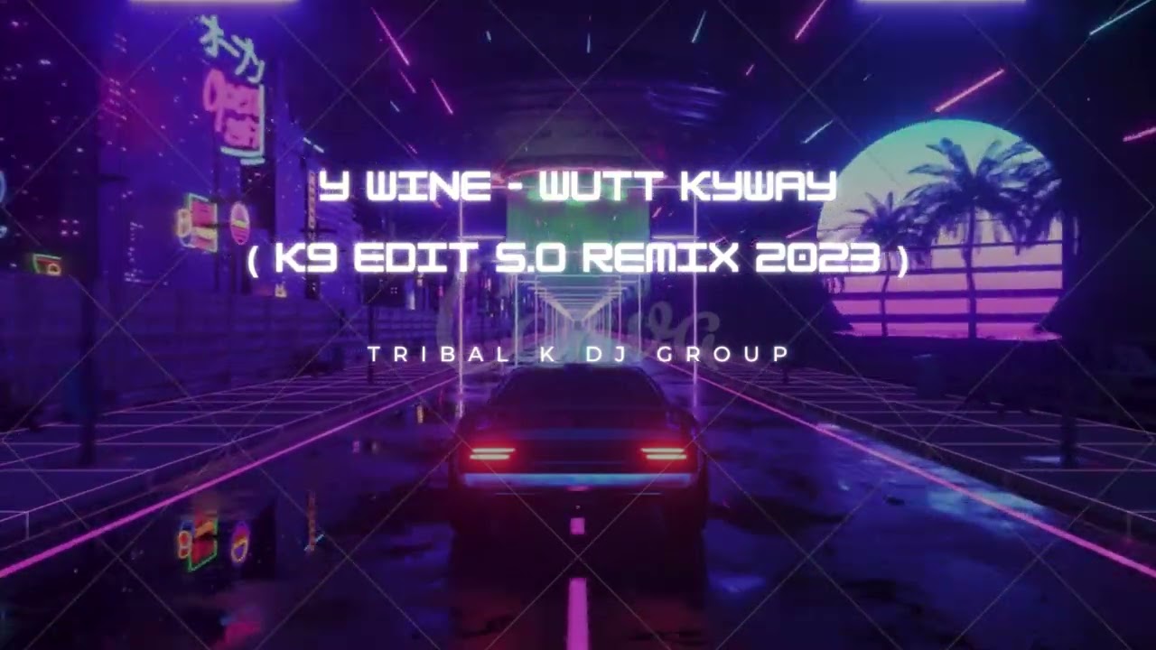 ဝိုင်ဝိုင်း - ဝဋ်ကြွေ ( K9 Edit s.O Remix 2023 ) Tribal K Dj Group