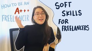 9 non-negotiable soft skills that all A+ freelancers have screenshot 4