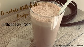 Chocolate milkshake without ice-cream recipe, 2 minute milkshake, in
hindi, kids special, beginners special summer reci...