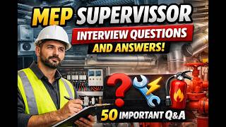 Top 50 MEP Supervisor Interview Questions & Answers | Crack Your Interview Fast! #mep #facilities