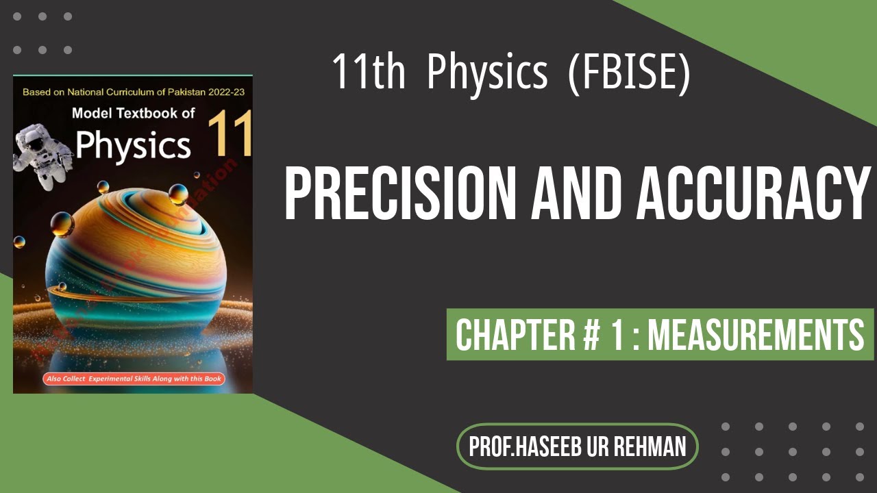 Precision and Accuracy | 11 Physics | FBISE | NBF - YouTube