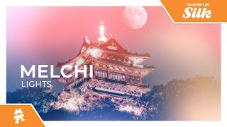 Melchi - Lights [Monstercat Release]