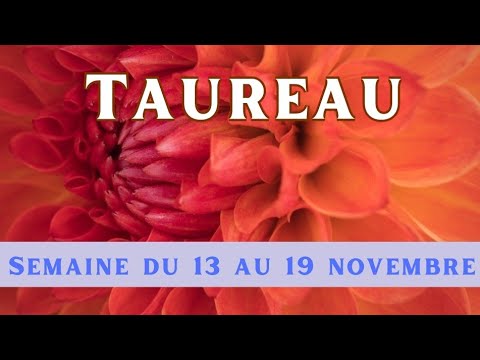 Taureau semaine du 13 au 19 novembre - YouTube