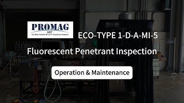 PROMAG NDT｜ECO FPI OPERATION INSTRUCTION