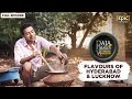 Raja Rasoi Aur Andaaz Anokha with Ranveer Brar | Flavours of Hyderabad &amp; Lucknow - Full Episode