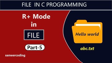 R+ Mode in C Programming | File Handling in C | sameercoding