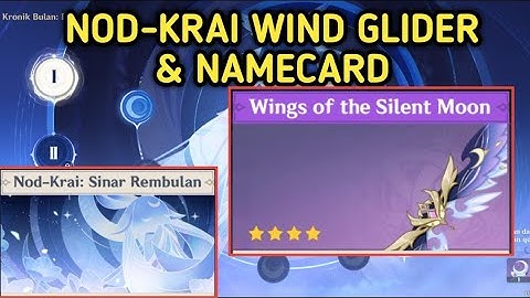 Unlock Wind Glider & Namecard Nod-krai di Silvermoon Hall, Guide Quest Kronik Bulan | Genshin 6.0