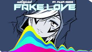 FAKE LOVE - nd Official feat. Paapi Muzic | Exclusive Release | Official 2K19 miXes