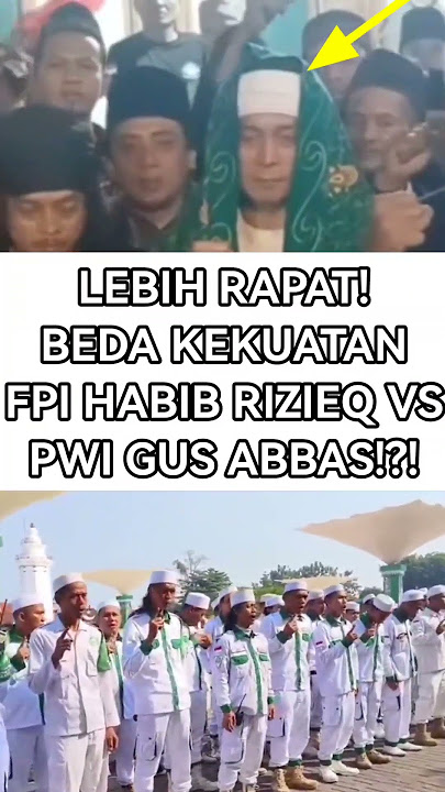 LEBIH RAPAT! BEDA KEKUATAN FPI HABIB RIZIEQ VS PWI GUS ABBAS!?! #polemiknasab #nasabhabaib #fyp