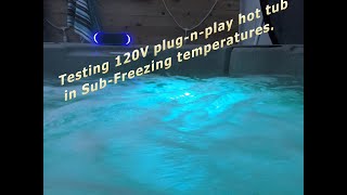 Plug-n-play at 120v Hot Tub in Sub Freezing temperatures. - Essentials 20 Jet