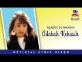 Gladys Suwandhi - Adakah Kekasih (Official Lyric Video)