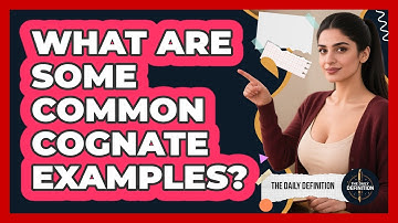 What Are Some Common Cognate Examples?