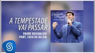 Padre Manzotti e Fafá de Belém - A Tempestade Vai Passar (Álbum Entre Amigos) [Áudio Oficial]