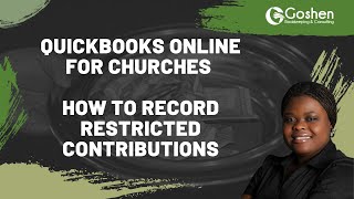 QuickBooks Online for Churches: How to Record Restricted Contributions (Part 1 of 4)