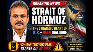 Strait of Hormuz: The Strategic Heart of U.S.–Iran Dialogue