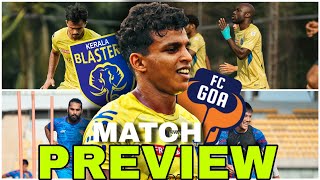 അവസാന അങ്കം | KBFC vs FC goa | Can Blasters Show their full strength?