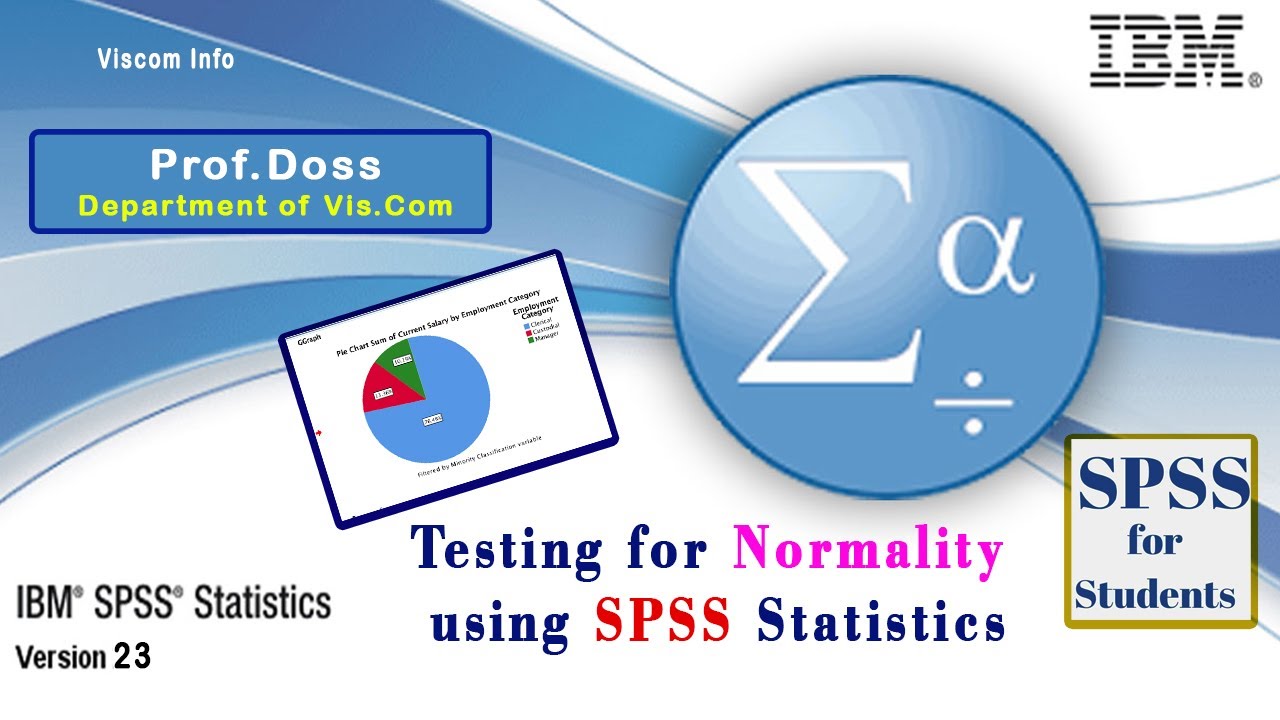 Testing for Normality using SPSS Statistics | Normality Test in SPSS | Basic SPSS | Viscom Info